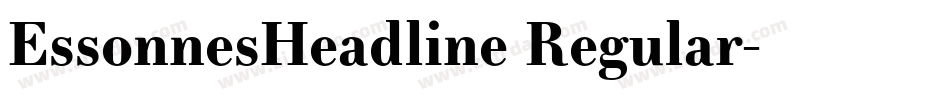 EssonnesHeadline Regular字体转换